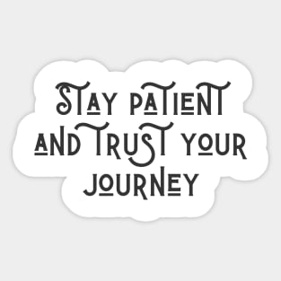 Trust Your Journey Sticker